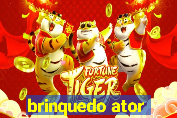 brinquedo ator